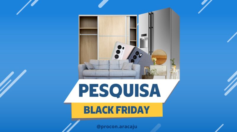 Procon Aracaju monitora variações de preços durante a Black Friday